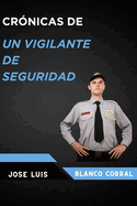 Portada de Crónicas de un vigilante de seguridad