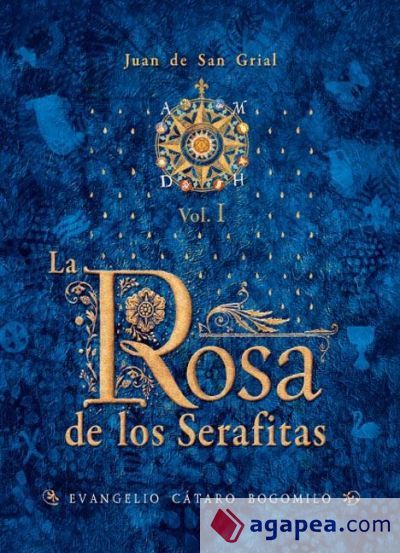 La Rosa de los Serafitas Vol. I