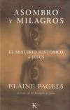 Asombro y milagros: El misterio histórico de Jesús Asombro y milagros: El misterio histórico de Jesús