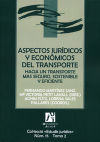 Aspectos jurídicos y económicos del transporte: hacia un transporte más seguro, sostenible y eficiente