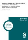 Aspectos laborales de la reestructuración y el concurso de acreedores