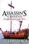 Assassin&acirc;s Creed 4 Game Guide and Tips