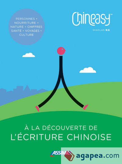 Chineasy - A la Lecouverte de l'ecriture chinoise