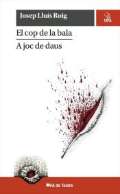 Portada de El cop de la bala / A joc de daus