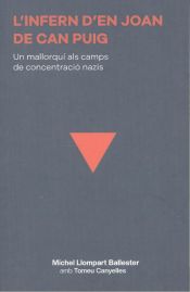 Portada de L'infernd'En Joan de Can Puig: Un mallorquí als camps de concentració nazis