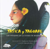 Portada de Yasica y Yaguare: Los orígenes de la ciudad de Matagalpa