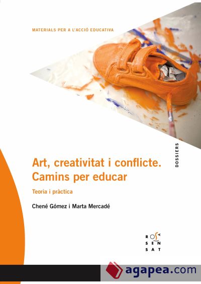 Art, creativitat i conflicte. Camins per educar