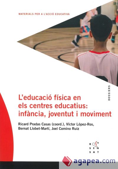 L'educació física als centres educatius: infància, joventut i moviment
