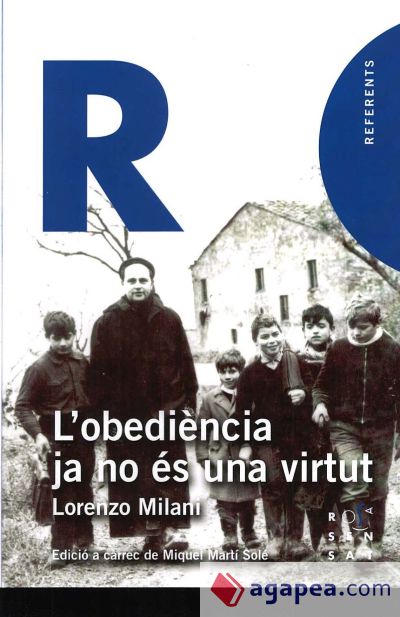 L'obediència ja no és una virtut L'obediència ja no és una virtut