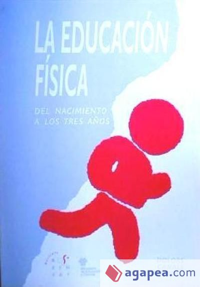 La educación física: del nacimiento a los tres años