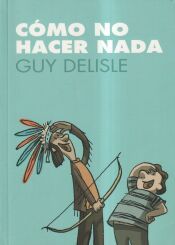 Portada de Cómo no hacer nada