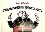 Portada de Profundamente anticlerical