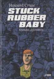 Portada de Stuck Rubber Baby. Mundos diferentes