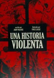 Portada de UNA HISTORIA VIOLENTA ( 2Âª EDICION)