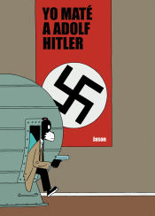 Portada de YO MATÉ A ADOLF HITLER