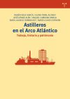 Astilleros en el Arco Atlántico