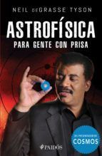 Portada de Astrof&iacute;sica para gente con prisa (Edici&oacute;n mexicana) (Ebook)