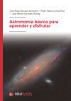 Astronom&iacute;a b&aacute;sica para aprender y disfrutar
