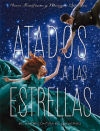 Atados a las estrellas