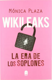 Portada de Wikileaks : la era de los soplones