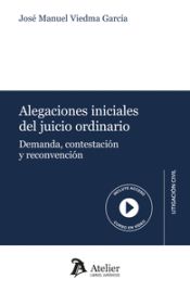 Portada de Alegaciones iniciales del juicio ordinario. Demanda, contestación y reconvención