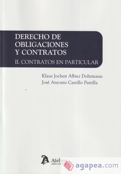 Derecho de Obligaciones y Contratos II. Contratos en particular Derecho de Obligaciones y Contratos II. Contratos en particular