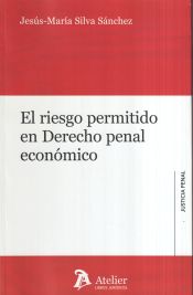 Portada de El riesgo permitido en Derecho penal económico