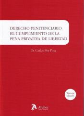 Portada de Derecho penitenciario : el cumplimiento de la pena privativa de libertad