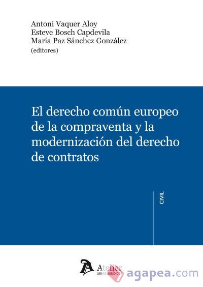 El Derecho común europeo de la compraventa y la modernización del derecho de contratos