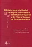 Portada de Estado frente a la libertad: jurisprudencia constitucional española y del tribumal europeo de derechos humanos