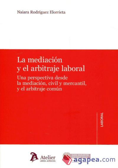 La mediación y el arbitraje laboral