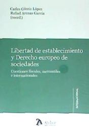 Portada de Libertad de establecimiento y Derecho europeo de sociedades