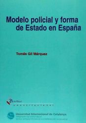 Portada de Modelo policial y forma de estado en españa