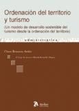 Portada de Ordenacion del territorio y turismo. (un modelo de desarrollo sostenible del turismo desde la ordenaci&oacute;n del territorio)