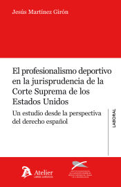 Portada de Profesionalismo deportivo en la jurisprudencia de la Corte Suprema de los Estados Unidos