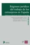 Portada de Régimen jurídico del trabajo de los extranjeros en España.: Estudio tras el Real Decreto 557/2011, de 20 de abril