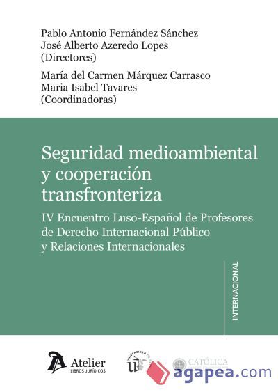 Seguridad ambiental y cooperaci&oacute;n transfronteriza