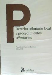 Portada de DERECHO TRIBUTARIO LOCAL Y PROCEDIMIENTOS TRIBUTARIOS
