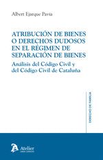 Portada de Atribución de bienes o derechos dudosos en el régimen de separación de bienes