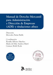 Portada de MANUAL DE DERECHO MERCANTIL PARA ADE Y TITULACIONES AFINES (2 EDICION)