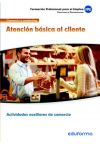 Atención al cliente. Certificados de profesionalidad. Actividades auxiliares de comercio