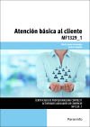 Atención básica al cliente. Certificados de profesionalidad. Actividades auxiliares de comercio