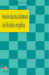 Atención educativa al alumnado con dificultades ortográficas