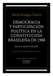 Portada de Democracia y participación política en la Constitución brasileña de 1988 : hacia la reforma ineludible