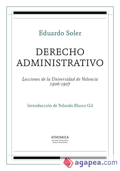 Derecho administrativo: Lecciones de la Universidad de Valencia 1906-1907