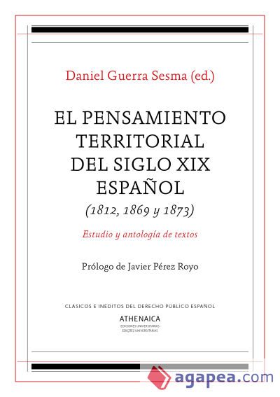 El pensamiento territorial del siglo XIX español (1812, 1869 y 1873)