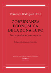 Portada de Gobernanza económica de la zona euro: Entre profundización y desintegración