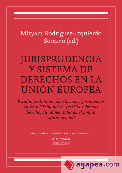 Jurisprudencia y sistema de derechos en la Unión Europea