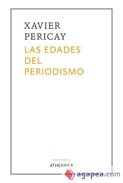 Las edades del periodismo