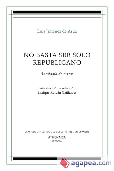 No basta ser solo republicano: Antología de textos